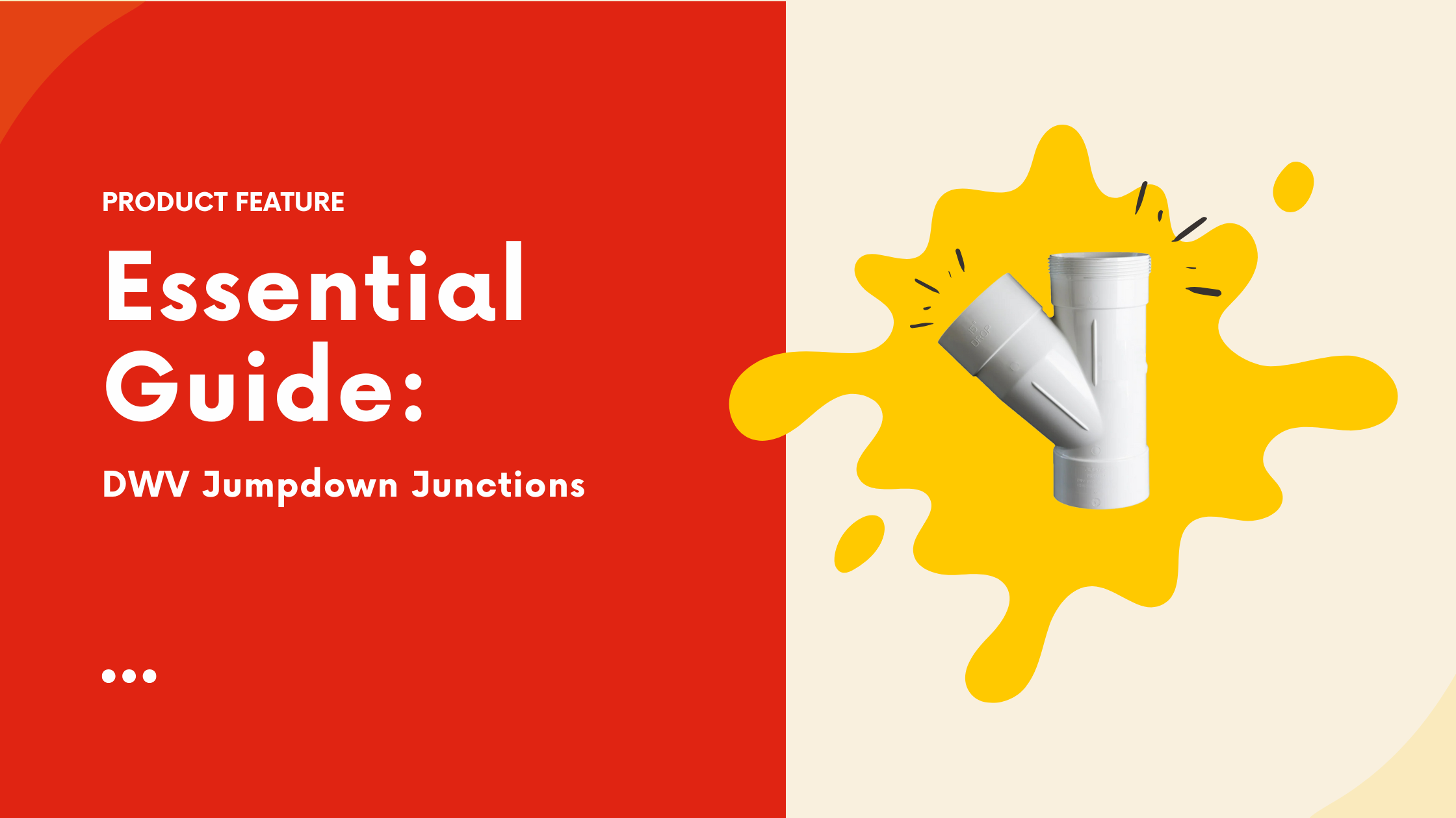 The Essential Guide to DWV Jumpdown Junctions: 100mm x 45° x 15° PVC Fittings