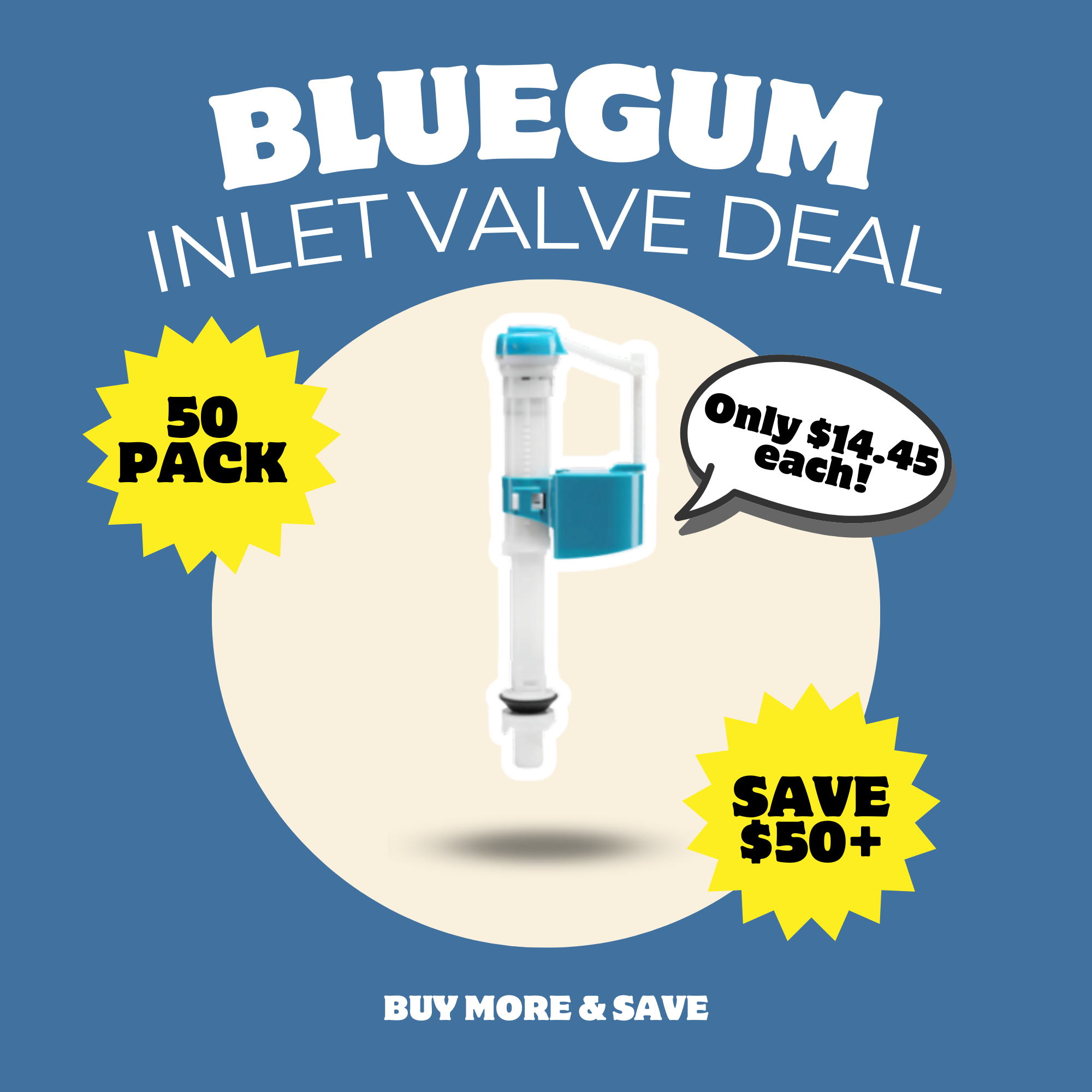 50 Pack Bundle - Bluegum Bottom Inlet Valve, Adjustable Height, Anti-Siphon Certified, Tool-Free Install