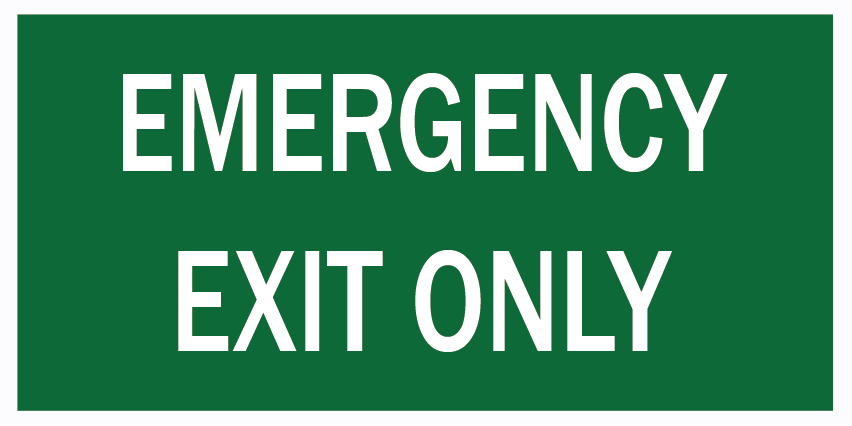 Emergency Exit Only