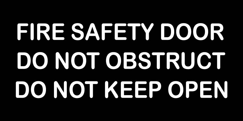 Fire Safety Door Do not obstruct Do not keep open