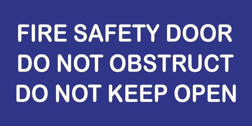 Fire Safety Door Do not obstruct Do not keep open