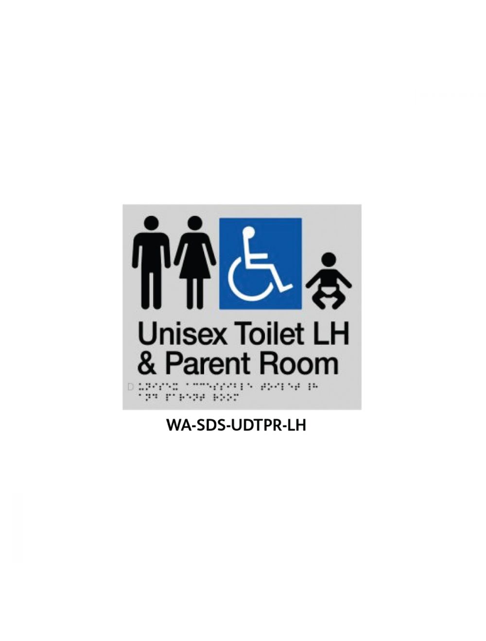 Braille Sign Unisex Disabled Toilet and Parent Room LHS (Silver)