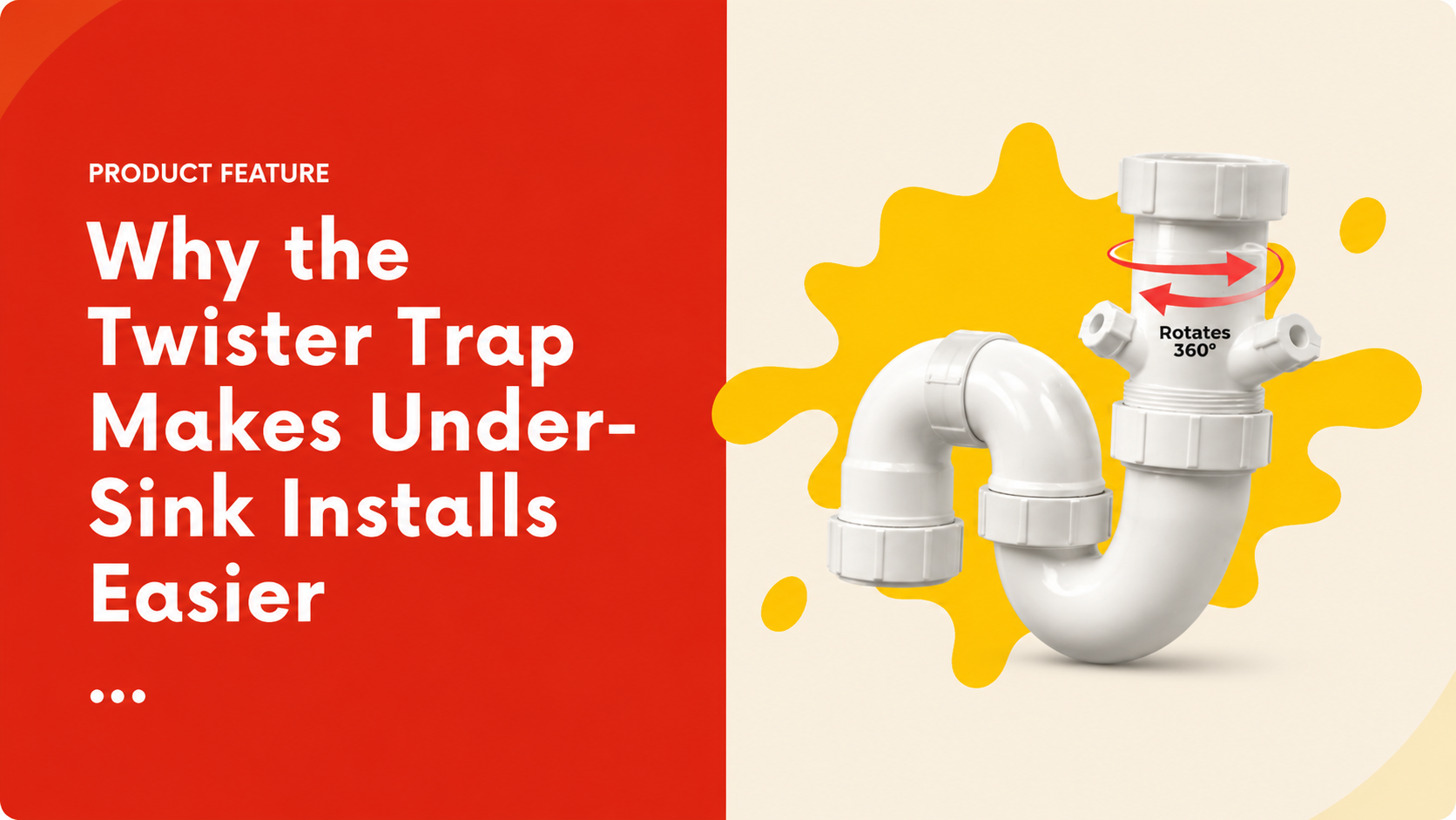 Combination Trap Installation Problems? The Twister Trap Fixes Them in One Turn