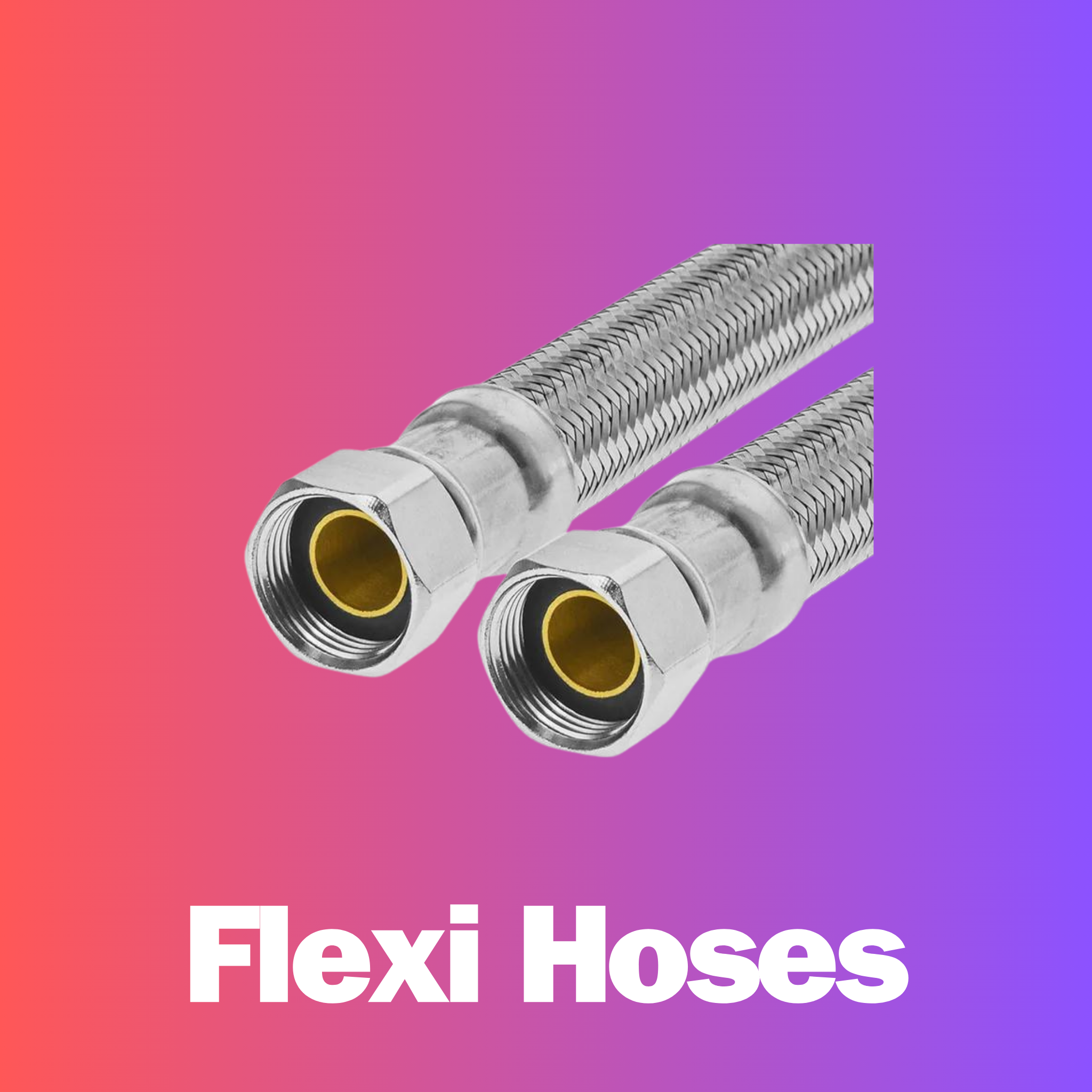 Flexible Hoses