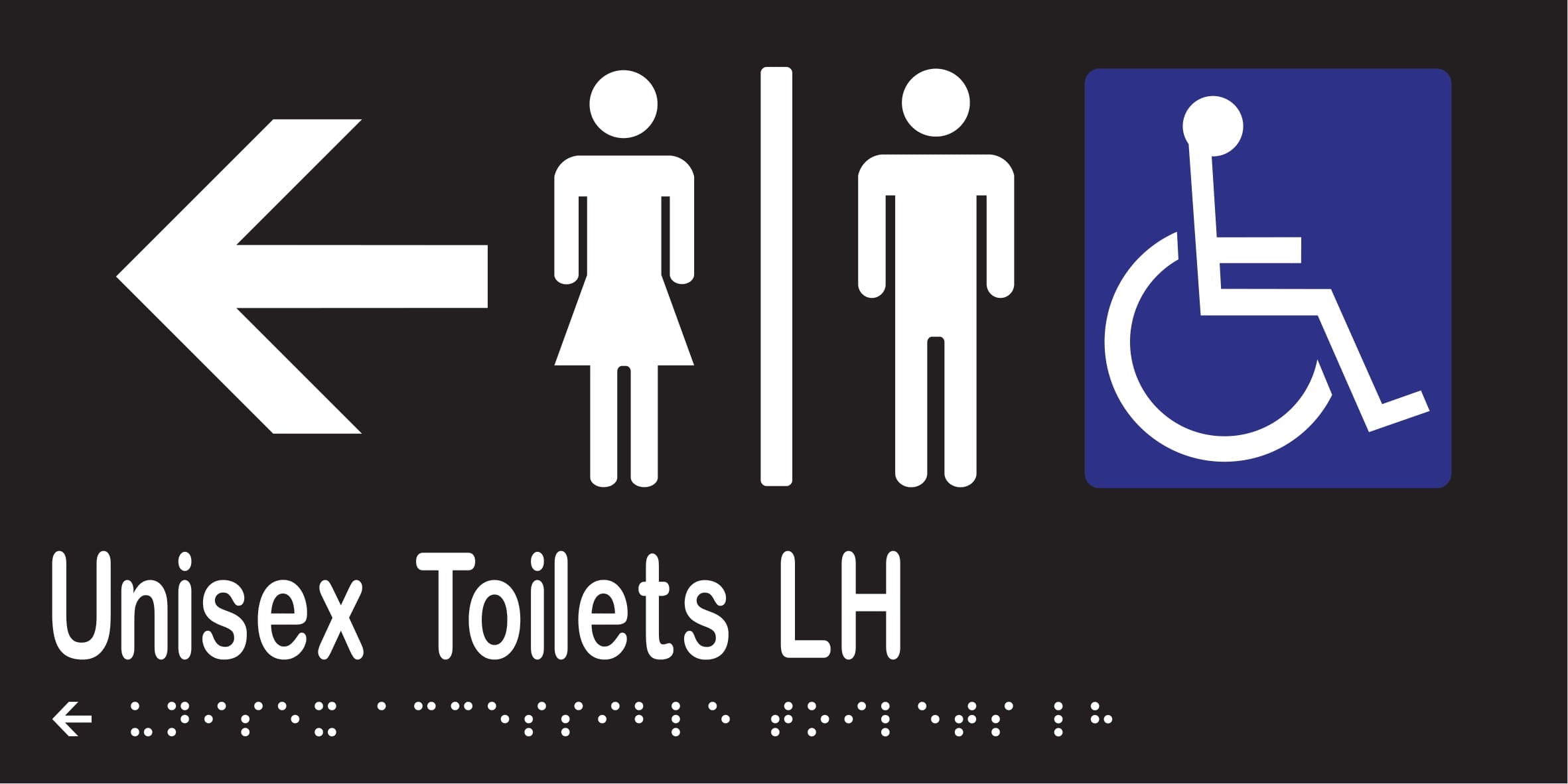 Unisex Accessible Toilets Divided LH & Left Arrow Braille 300mmW x 150mmH