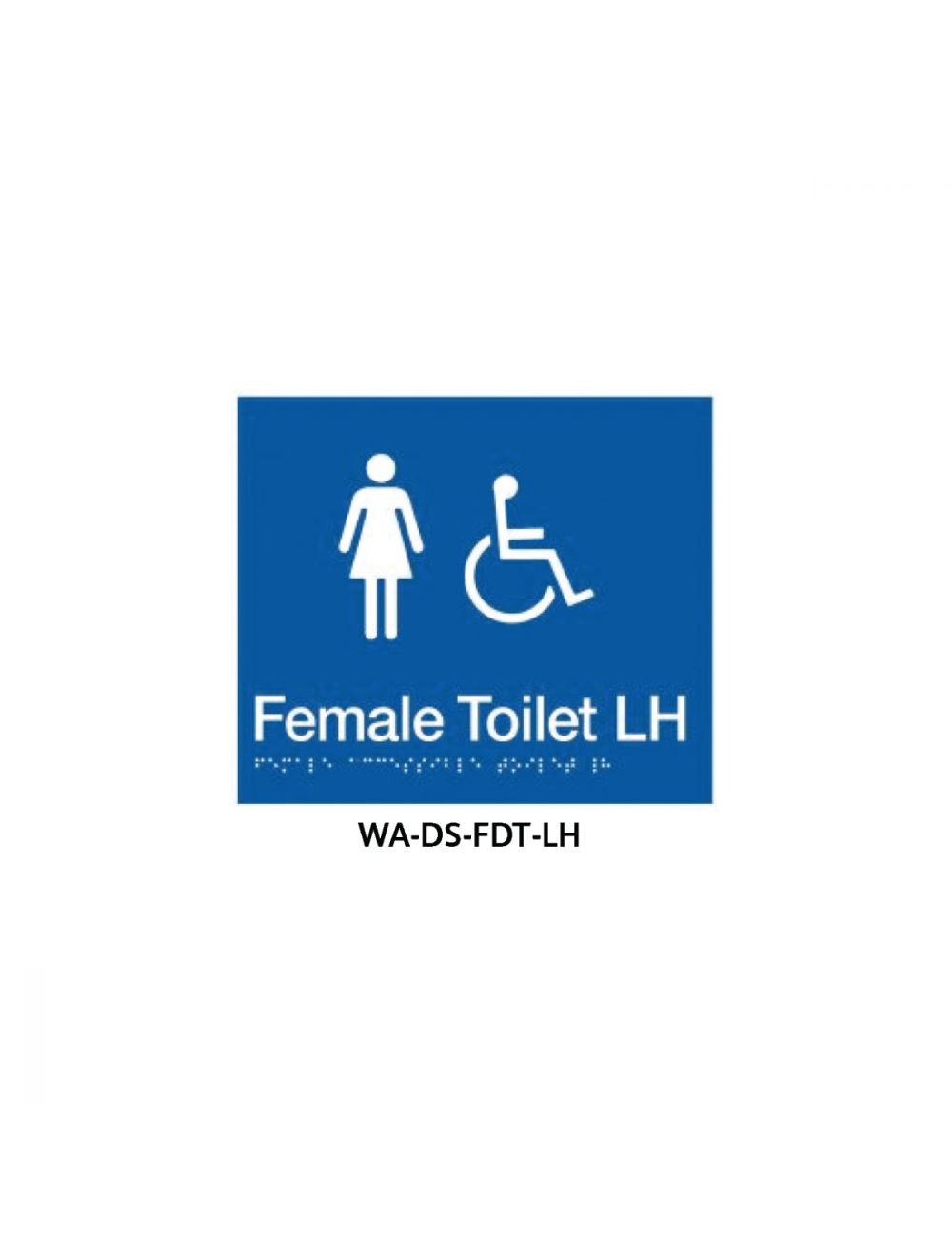 Braille Sign Female Accessible Toilet LH (Blue)